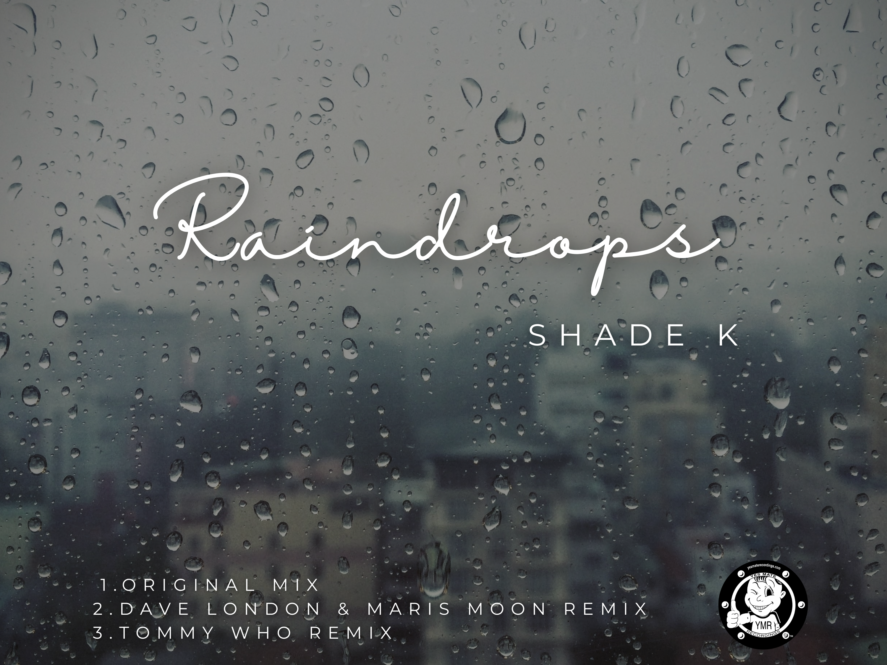 Shade K - Raindrops